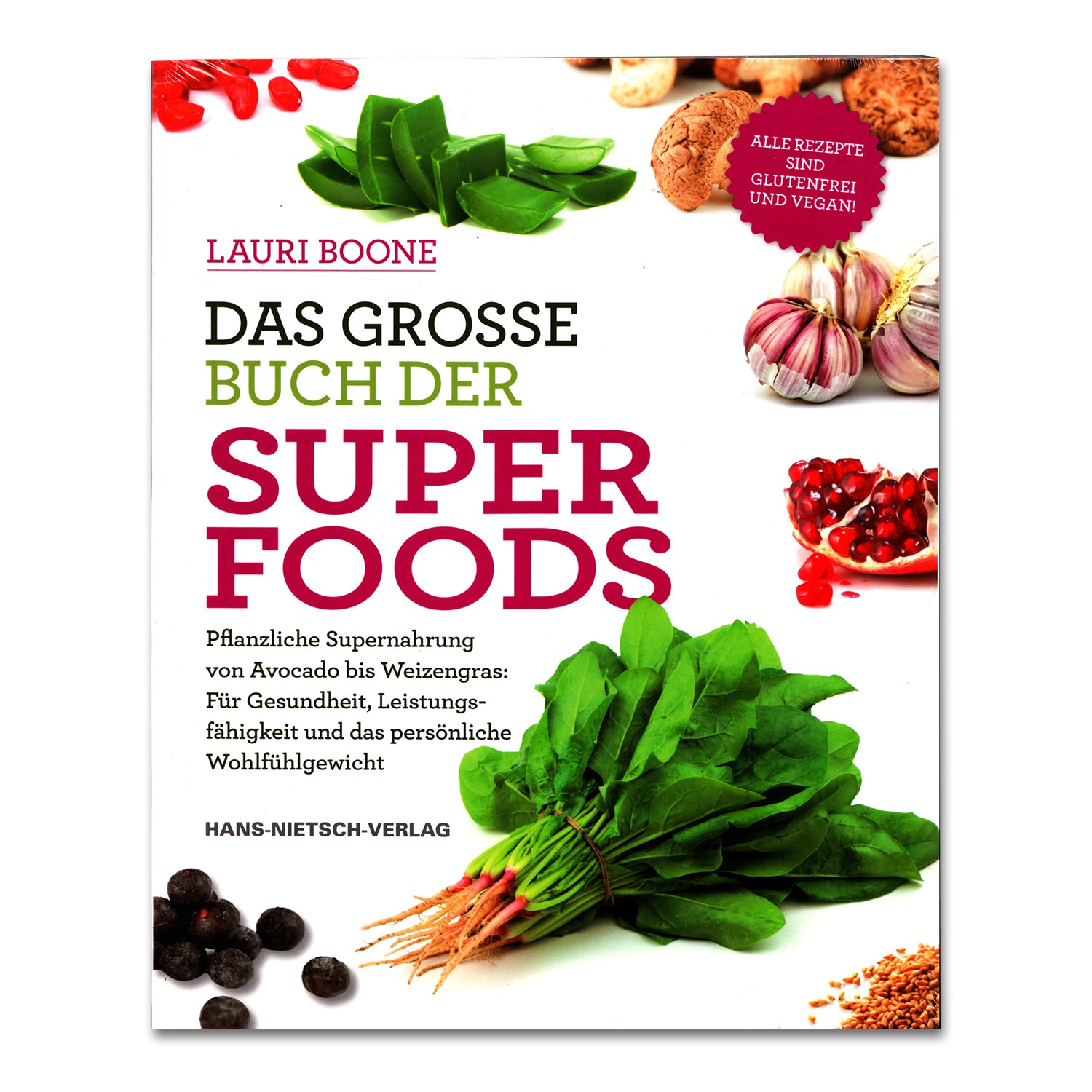 Das grosse Buch der Superfoods von Lauri Boone